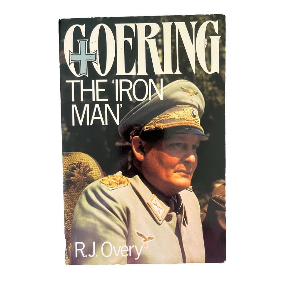 Goering The Iron Man - BRAND NEW Softbound